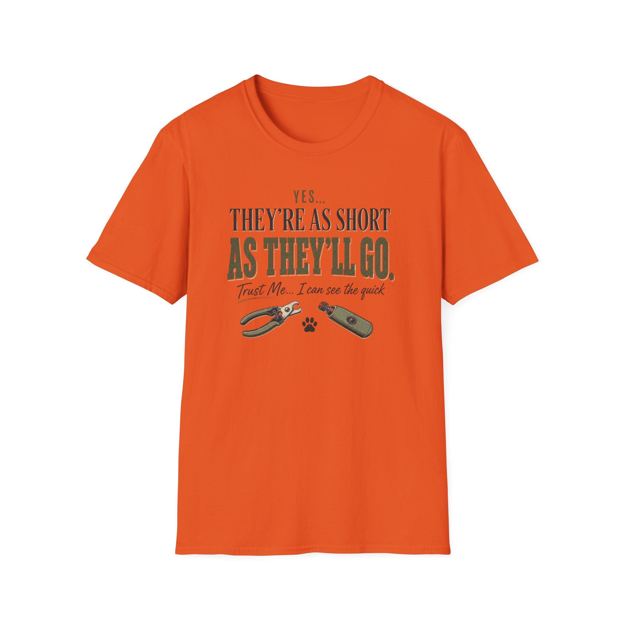 Yes They're As Short As They'll Go T-Shirt