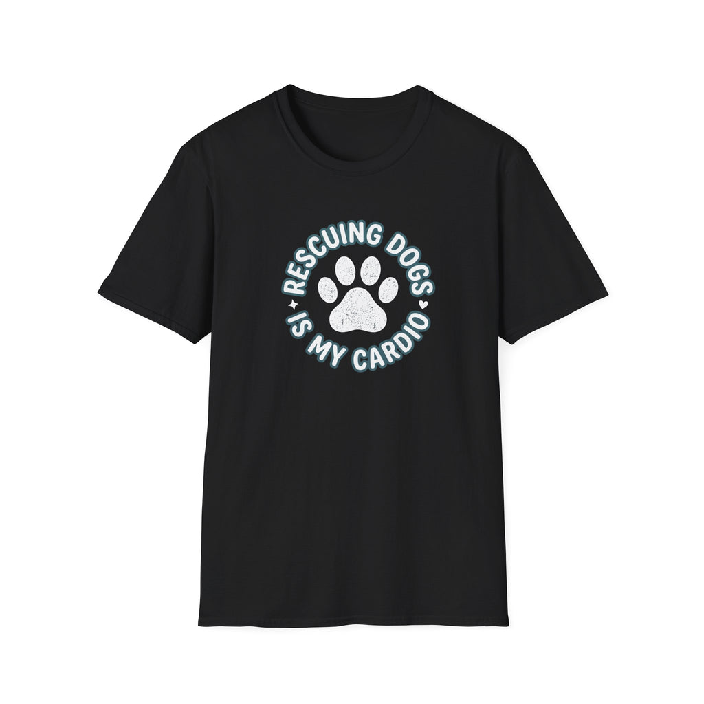 Rescuing Dogs Is My Cardio T-Shirt