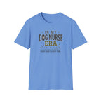 In My Dog Nurse Era T-Shirt