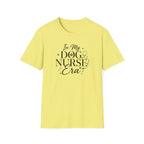 In My Dog Nurse Era T-Shirt