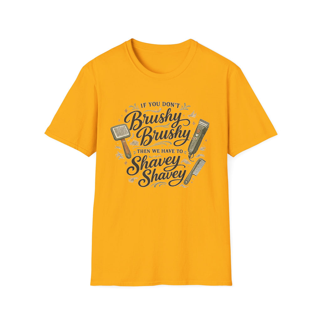 Brushy Brushy Shavey Shavey T-Shirt