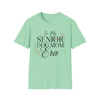 In My Senior Dog Mom Era T-Shirt