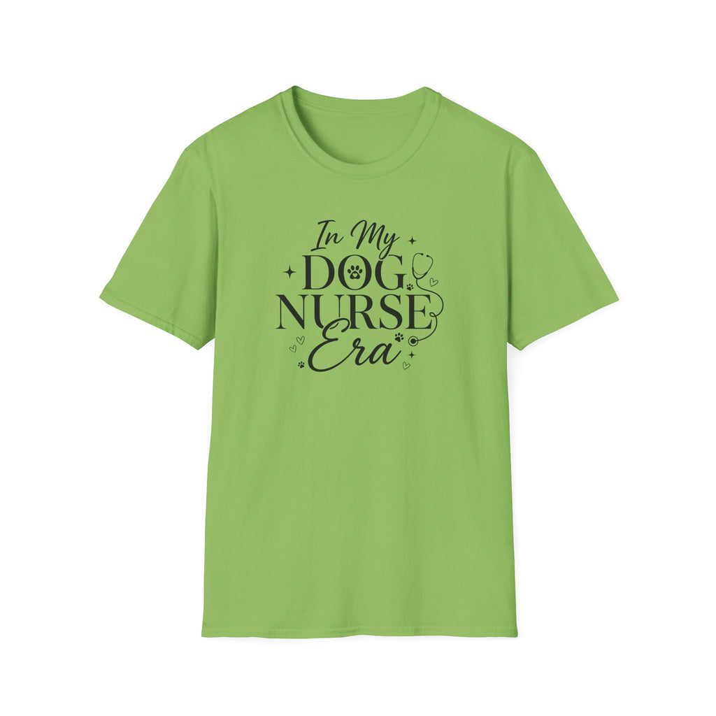 In My Dog Nurse Era T-Shirt