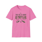 Yes They're As Short As They'll Go T-Shirt