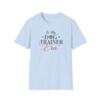 In My Dog Trainer Era T-Shirt