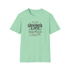 The Dog Groomer Life Chose Me T-Shirt