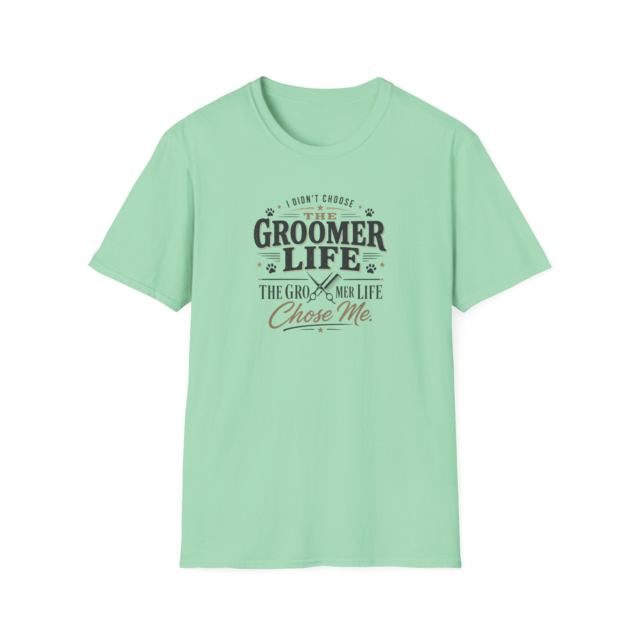 The Dog Groomer Life Chose Me T-Shirt