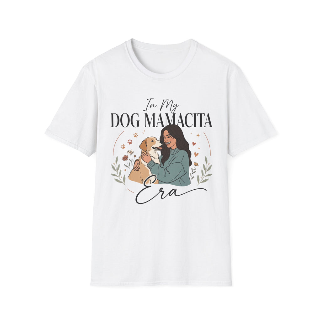 In My Dog Mamacita Era T-Shirt