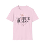 The Favorite Human T-Shirt