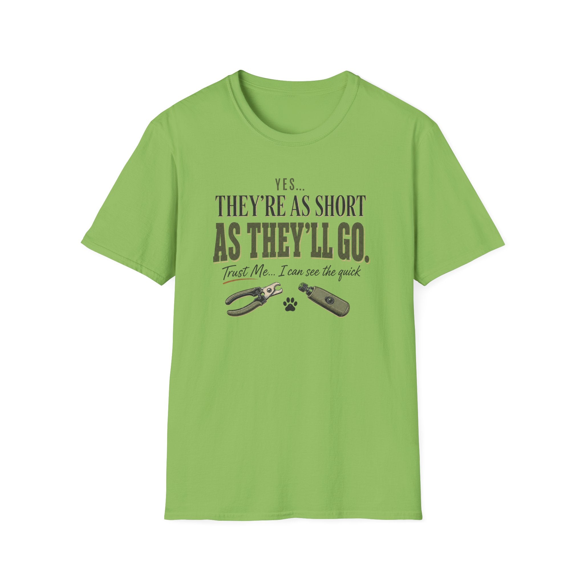 Yes They're As Short As They'll Go T-Shirt