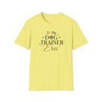 In My Dog Trainer Era T-Shirt