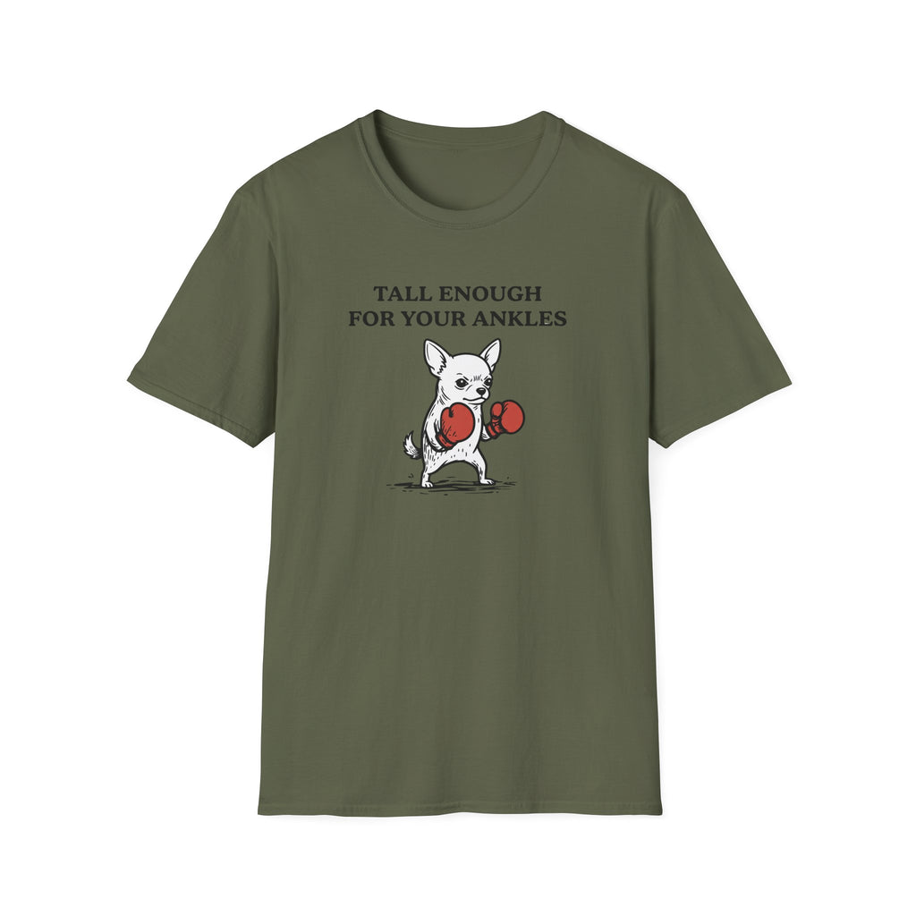 Tall Enough For Your Ankles T-Shirt