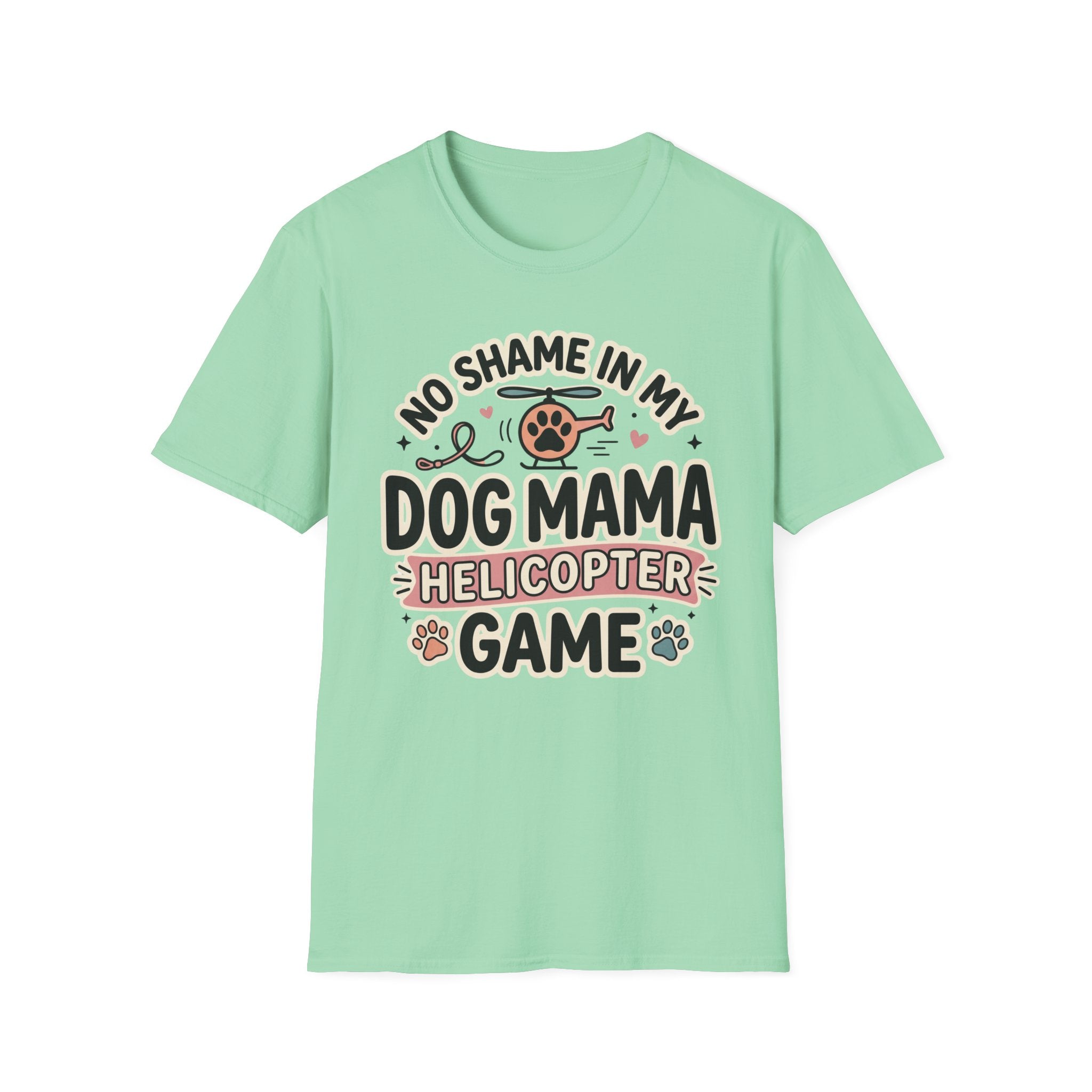 No Shame in My Helicopter Dog Mama Game T-Shirt