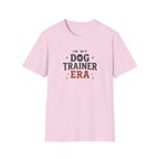 In My Dog Trainer Era T-Shirt