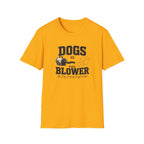 Dogs vs The Blower T-Shirt