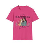 In My Dog Mamacita Era T-Shirt