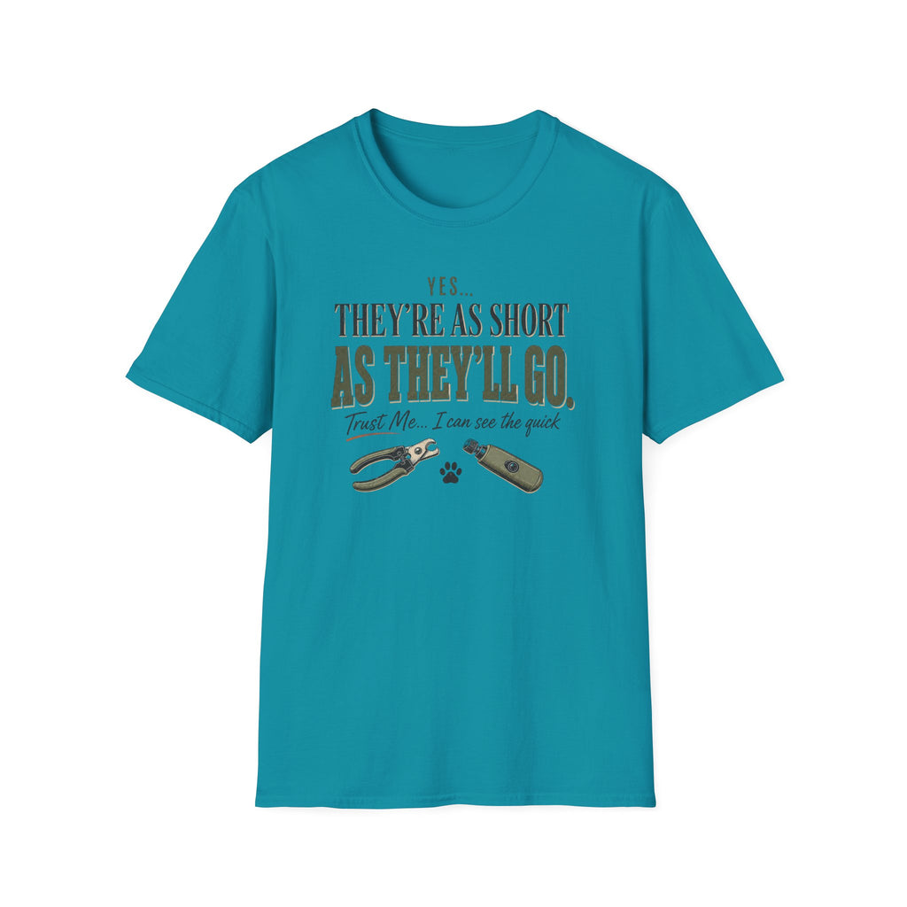 Yes They're As Short As They'll Go T-Shirt