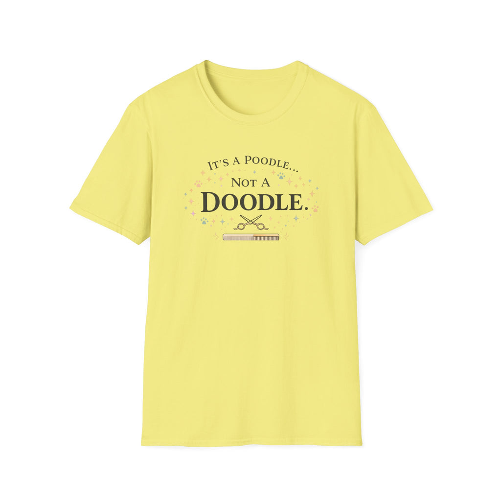 It's A Poodle Not a Doodle T-Shirt
