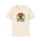 Not A Hugger T-Shirt