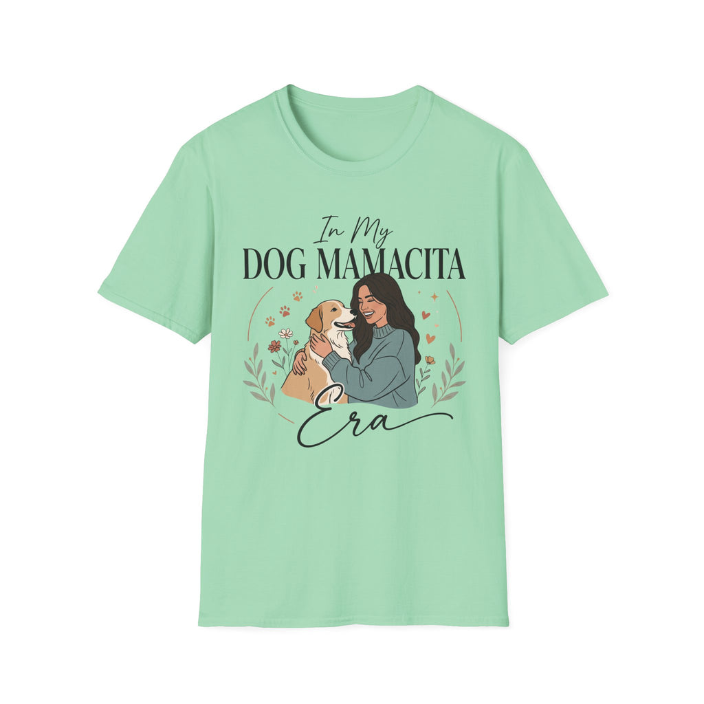 In My Dog Mamacita Era T-Shirt