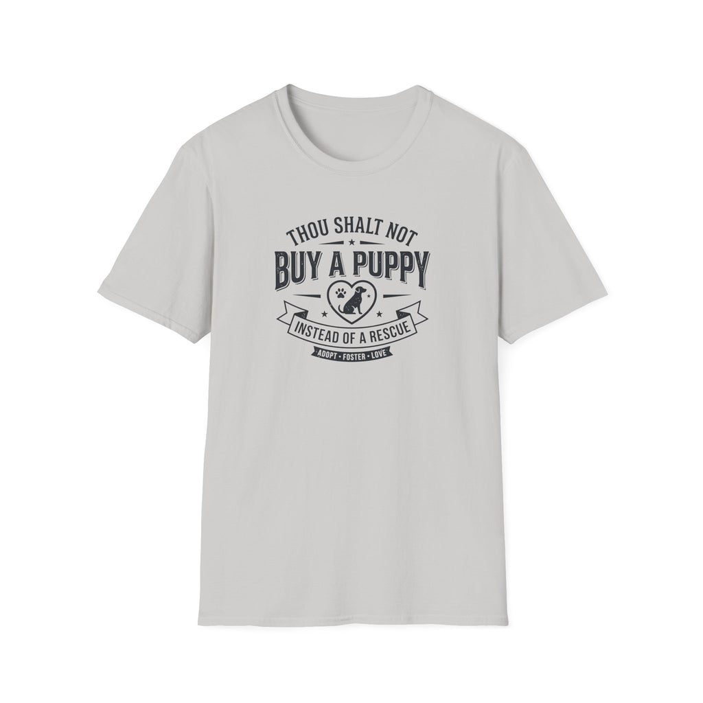 Thou Shalt Not Buy Instead Of Rescue T-Shirt