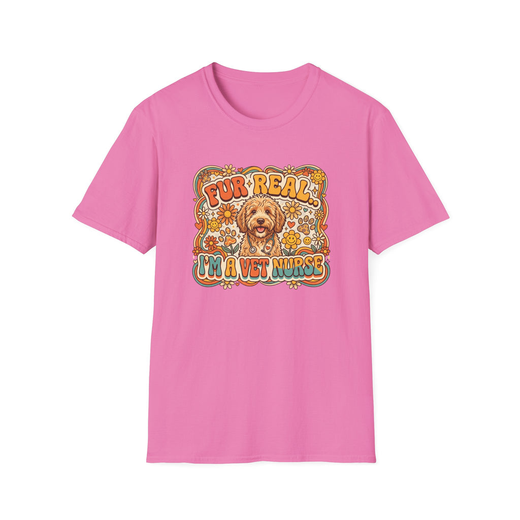 Fur Real I Am A Vet Nurse T-Shirt