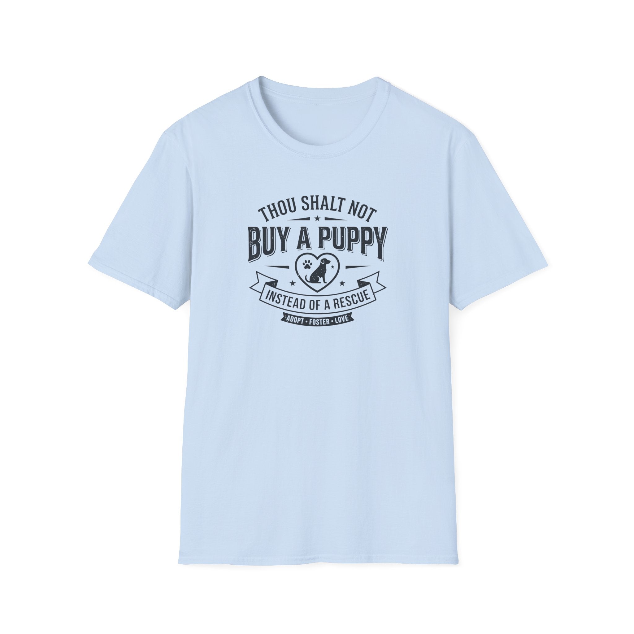 Thou Shalt Not Buy Instead Of Rescue T-Shirt