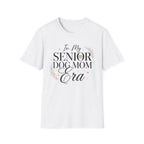 In My Senior Dog Mom Era T-Shirt