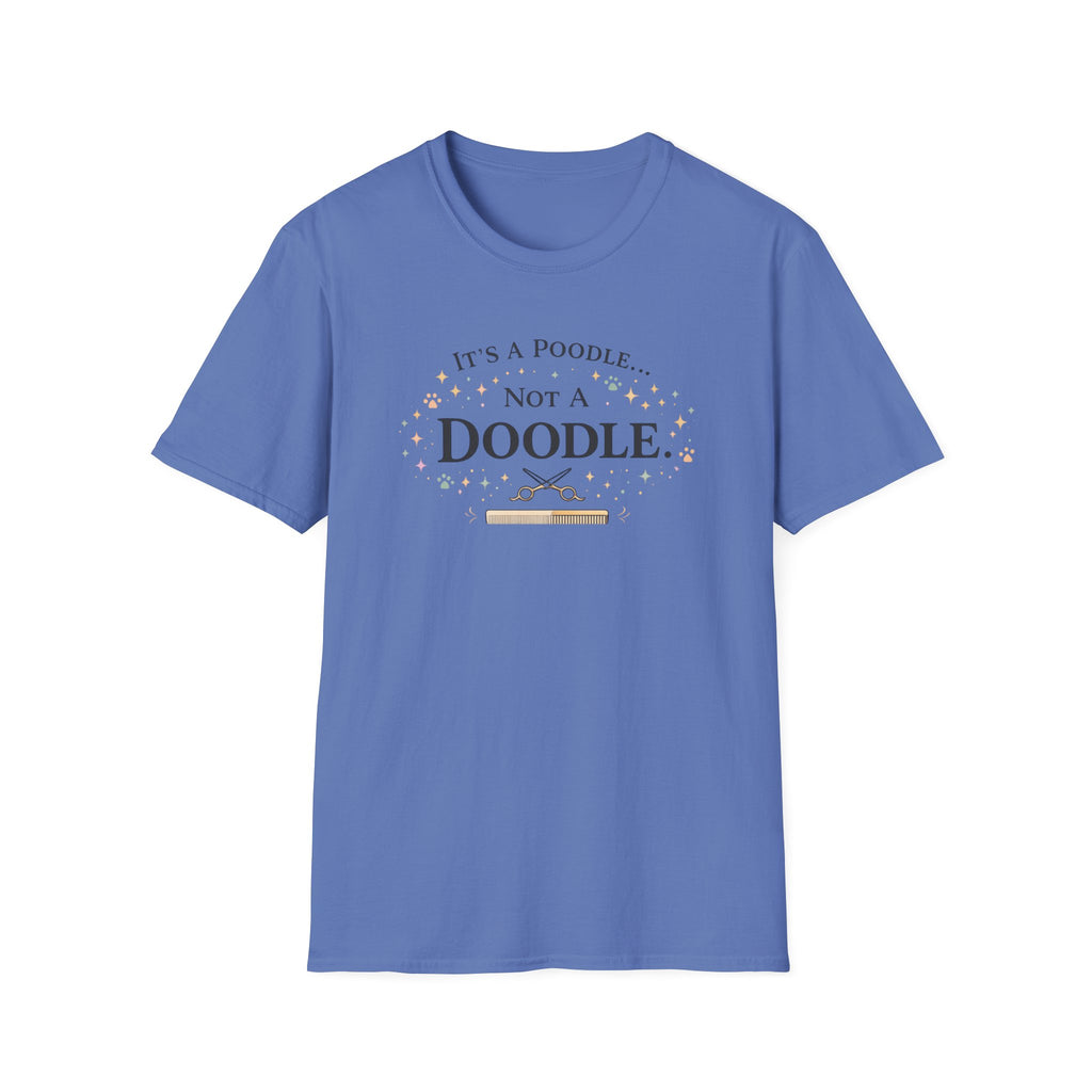It's A Poodle Not a Doodle T-Shirt