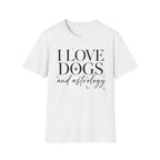 I Love Dogs and Astrology T-Shirt